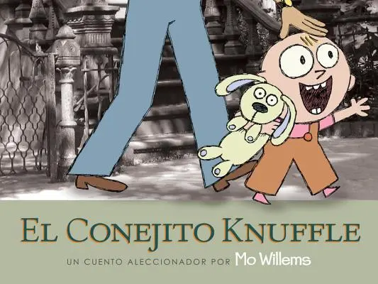 El Conejito Knuffle : Un Cuento Aleccionador - El Conejito Knuffle: Un Cuento Aleccionador