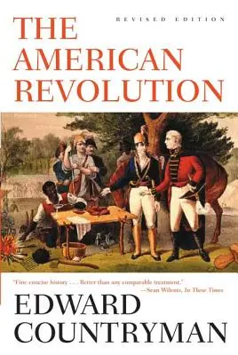 La révolution américaine : Édition révisée - The American Revolution: Revised Edition