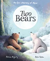 Deux ours - Une épopée de l'espoir - Two Bears - An epic journey of hope