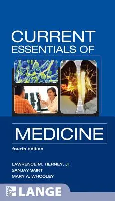 L'essentiel de la médecine actuelle - Current Essentials of Medicine