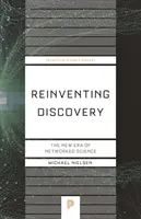 Réinventer la découverte : La nouvelle ère de la science en réseau - Reinventing Discovery: The New Era of Networked Science