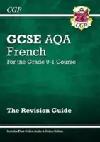 GCSE French AQA Revision Guide - for the Grade 9-1 Course (with Online Edition) (en anglais) - GCSE French AQA Revision Guide - for the Grade 9-1 Course (with Online Edition)