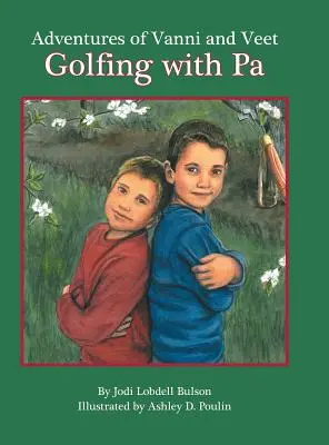 Les aventures de Vanni et Veet : Le golf avec Pa - Adventures of Vanni and Veet: Golfing with Pa