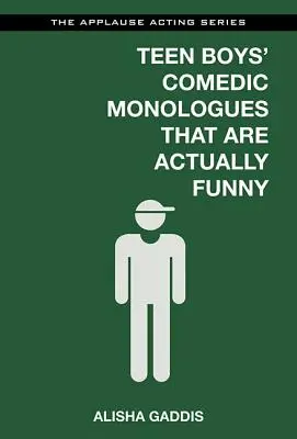 Les monologues comiques des adolescents qui sont vraiment drôles - Teen Boys' Comedic Monologues That Are Actually Funny