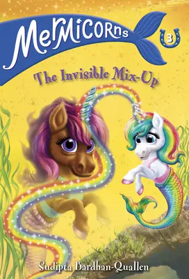 Mermicornes #3 : Le mélange invisible - Mermicorns #3: The Invisible Mix-Up