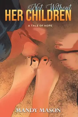 Pas sans ses enfants - Not Without Her Children