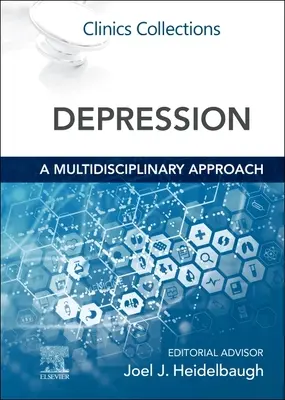 La dépression : une approche multidisciplinaire : Collections cliniques - Depression: a Multidisciplinary Approach: Clinics Collections