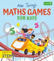 Alan Turing's Maths Games for Kids (Potter William (Auteur)) - Alan Turing's Maths Games for Kids (Potter William (Author))