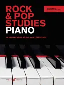 Rock & Pop Studies Piano : 80 études et exercices progressifs - Rock & Pop Studies Piano: 80 Progressive Studies and Exercises