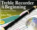 Treble Recorder from the Beginning & CD - New Full-Colour Edition (Pitts Professor John (University of Bedfordshire UK))