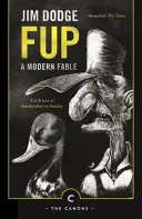 Fup - Une fable moderne - Fup - A Modern Fable