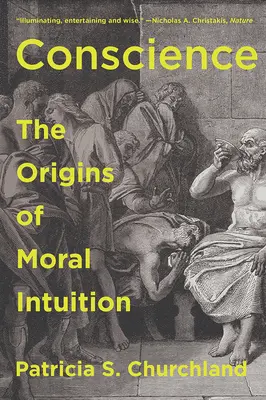 La conscience : Les origines de l'intuition morale - Conscience: The Origins of Moral Intuition