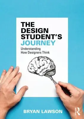 Le parcours de l'étudiant en design : Comprendre comment pensent les designers - The Design Student's Journey: Understanding How Designers Think