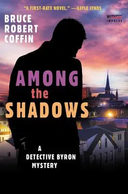 Parmi les ombres : Un mystère du détective Byron - Among the Shadows: A Detective Byron Mystery