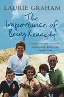 L'importance d'être Kennedy - Importance of Being Kennedy