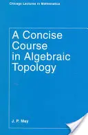 Un cours concis de topologie algébrique - A Concise Course in Algebraic Topology