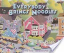 Tout le monde apporte des nouilles - Everybody Brings Noodles