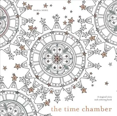 La chambre du temps : Une histoire magique et un livre à colorier - The Time Chamber: A Magical Story and Coloring Book