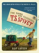 Jeune et Prodigieux TS Spivet - Young and Prodigious TS Spivet