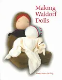 Fabriquer des poupées Waldorf - Making Waldorf Dolls