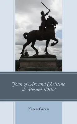 Jeanne d'Arc et le Diti de Christine de Pizan - Joan of Arc and Christine de Pizan's Diti