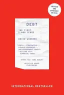 Debt : The First 5,000 Years, Updated and Expanded (La dette : les 5 000 premières années, mise à jour et augmentée) - Debt: The First 5,000 Years, Updated and Expanded