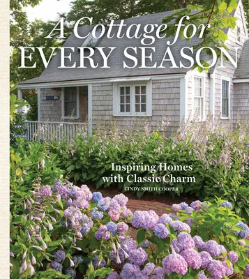 Un chalet pour chaque saison : des maisons inspirantes au charme classique - A Cottage for Every Season: Inspiring Homes with Classic Charm