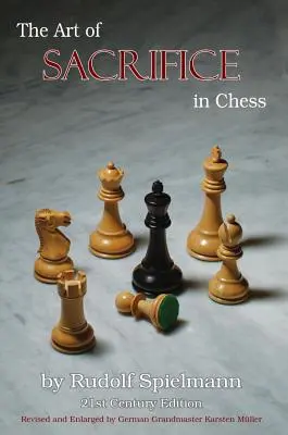 L'art du sacrifice aux échecs - The Art of Sacrifice in Chess