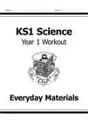 KS1 Science Year One Workout : Matériaux de tous les jours - KS1 Science Year One Workout: Everyday Materials