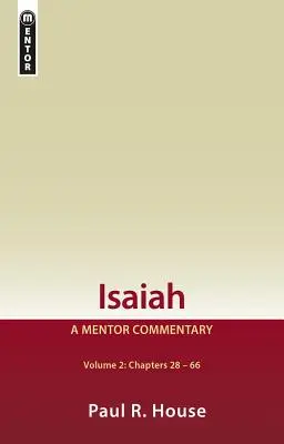 Isaïe Vol 2 : Un commentaire de mentor - Isaiah Vol 2: A Mentor Commentary