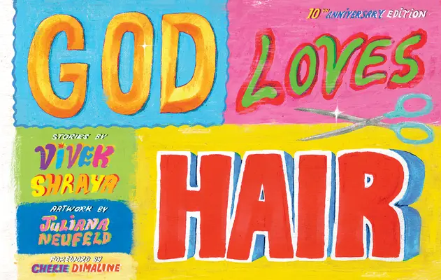 Dieu aime les cheveux : édition du 10e anniversaire - God Loves Hair: 10th Anniversary Edition