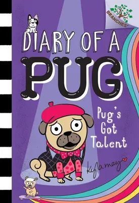 Pug's Got Talent : Un livre de Branches (Journal d'un Carlin #4) (Library Edition), 4 - Pug's Got Talent: A Branches Book (Diary of a Pug #4) (Library Edition), 4