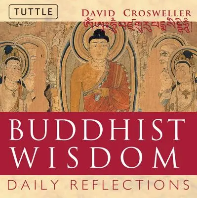 Sagesse bouddhiste : Réflexions quotidiennes - Buddhist Wisdom: Daily Reflections