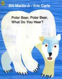 Ours polaire, ours polaire, qu'entendez-vous ? - Polar Bear, Polar Bear, What Do You Hear?