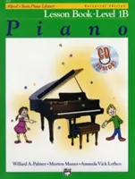 Alfred's Basic Piano Library Lesson Book, Bk 1b : Book & CD - Alfred's Basic Piano Library Lesson Book, Bk 1b: Book & CD