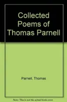 Recueil de poèmes de Thomas Parnell - Collected Poems of Thomas Parnell