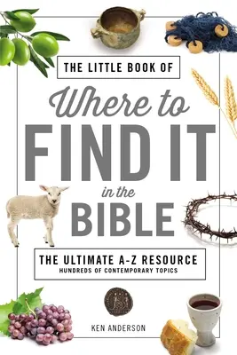 Le petit livre de Où trouver dans la Bible - The Little Book of Where to Find It in the Bible