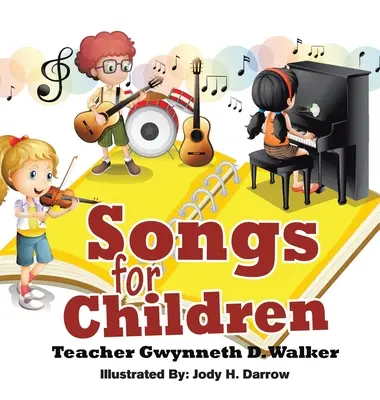 Chansons pour enfants : L'enseignante Gwynneth D. Walker - Songs for Children: Teacher Gwynneth D. Walker