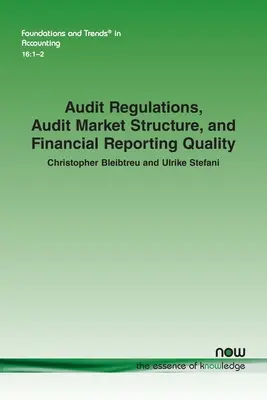 Réglementation de l'audit, structure du marché de l'audit et qualité de l'information financière - Audit Regulations, Audit Market Structure, and Financial Reporting Quality