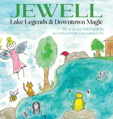 Légendes du lac Jewell et magie du centre-ville - Jewell Lake Legends & Downtown Magic