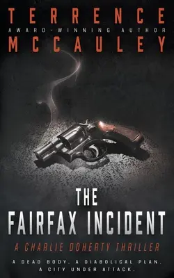 L'incident de Fairfax : Un polar de Charlie Doherty - The Fairfax Incident: A Charlie Doherty Thriller