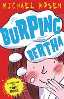 Bertha qui rote - Burping Bertha