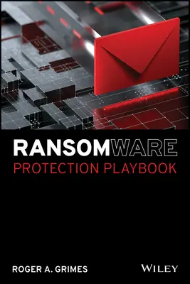 Manuel de protection contre les ransomwares - Ransomware Protection Playbook