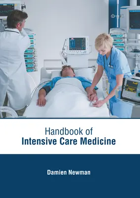 Manuel de médecine intensive - Handbook of Intensive Care Medicine