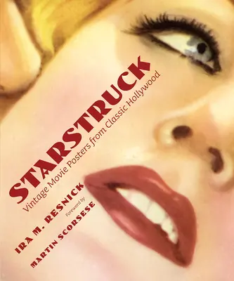 Starstruck : Affiches de films classiques d'Hollywood - Starstruck: Vintage Movie Posters from Classic Hollywood