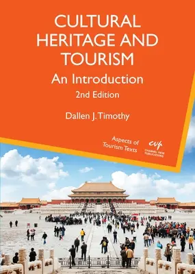 Patrimoine culturel et tourisme : Une introduction - Cultural Heritage and Tourism: An Introduction