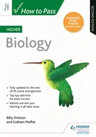 Comment réussir l'examen supérieur de biologie, deuxième édition - How to Pass Higher Biology, Second Edition