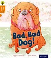 Oxford Reading Tree Story Sparks (en anglais) : Oxford Level 6 : Bad, Bad Dog - Oxford Reading Tree Story Sparks: Oxford Level 6: Bad, Bad Dog