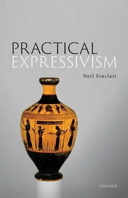 Expressivisme pratique - Practical Expressivism