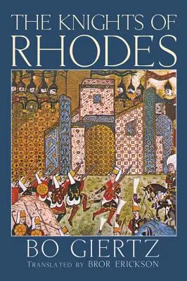 Les Chevaliers de Rhodes - The Knights of Rhodes